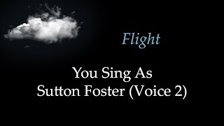 &quot;Flight&quot; by Craig Carnelia (Duet Version) - Karaoke/Sing With Me: You Sing Sutton Foster