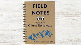 Field Notes: Client/Customer Renewals - Account Reviews and Renewals Done Right