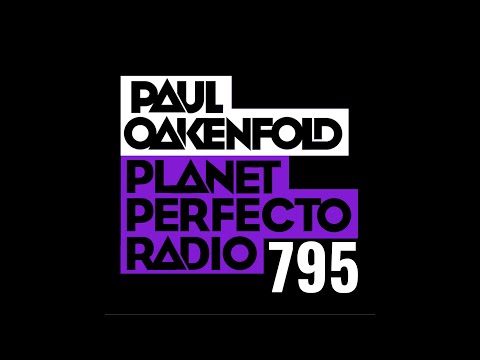 Planet Perfecto 795 ft. Paul Oakenfold
