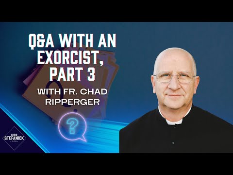 The Psychology of the Demonic w/ Fr. Chad Ripperger | Chris Stefanick Show