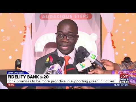 Fidelity Bank @20: Bank promises to be more proactive in supporting green initiatives
