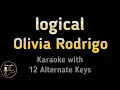 Olivia Rodrigo - logical Karaoke Instrumental Lower Higher Male & Original Key