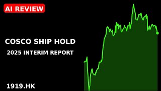 COSCO SHIP HOLD 2025 interim report