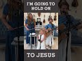 I M Going To Hold On To Jesus Ayres Of Promise