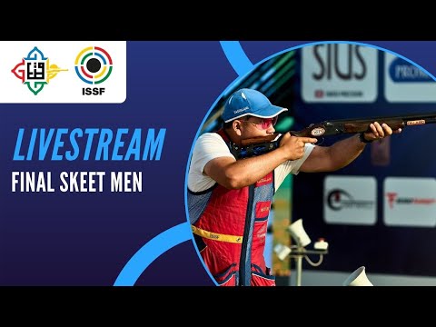 Livestream - Skeet Men Final - ISSF World Cup Final Rifle/Pistol/Shotgun