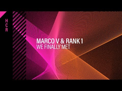 Marco V & Rank 1 - We Finally Met [High Contrast Recordings]
