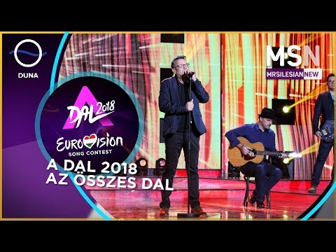 A Dal 2018 - AZ ÖSSZES DAL (Eurovision Song Contest 2018 Hungary) 🇭🇺