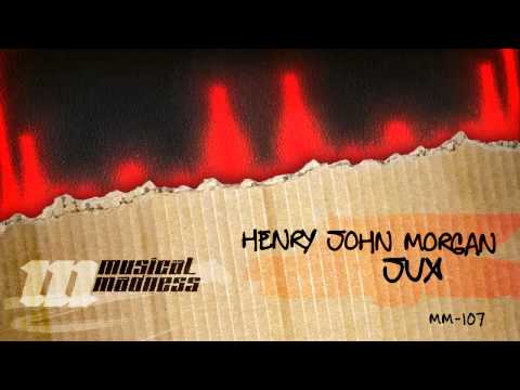 Henry John Morgan - Jux [OFFICIAL]