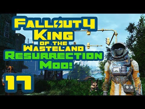 Let's Play Fallout 4: King of the Wasteland Challenge - Part 17 - Resurrection