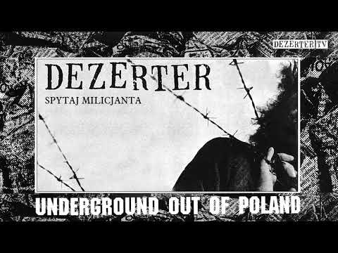 Dezerter - Spytaj milicjanta (official audio)