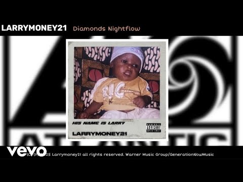 Larrymoney21 - Diamonds Nightflow [Official Audio]