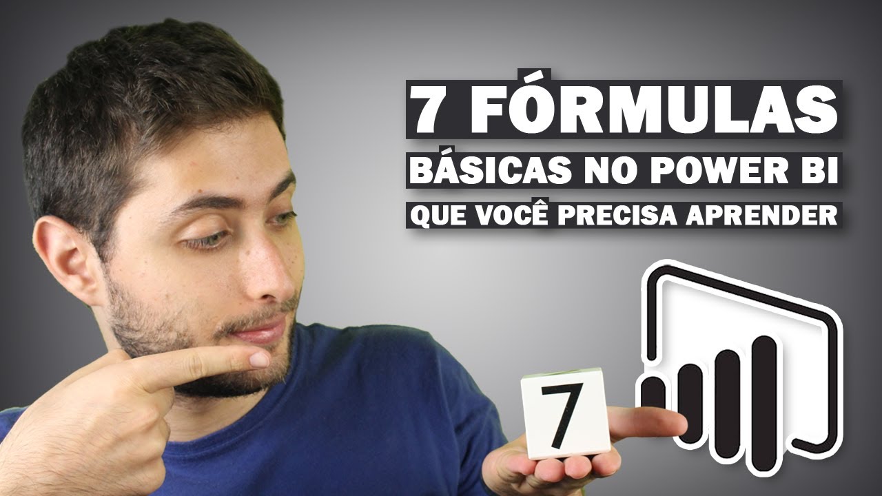 As 7 FÓRMULAS POWER BI que você TEM QUE APRENDER