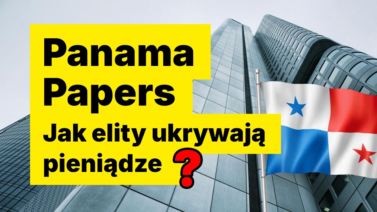 Panama Papers. Jak elity ukrywają pieniądze?