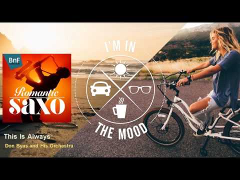 Don Byas and His Orchestra - This Is Always