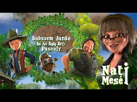 Nati Mesék I Babszem Jankó és az Égig Érő Paszuly I Esti Mese I Magyar Tündérmesék I Roberto család