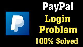 How To Fix Paypal Account Log In Problem Solved || How to Log into PayPal Account
