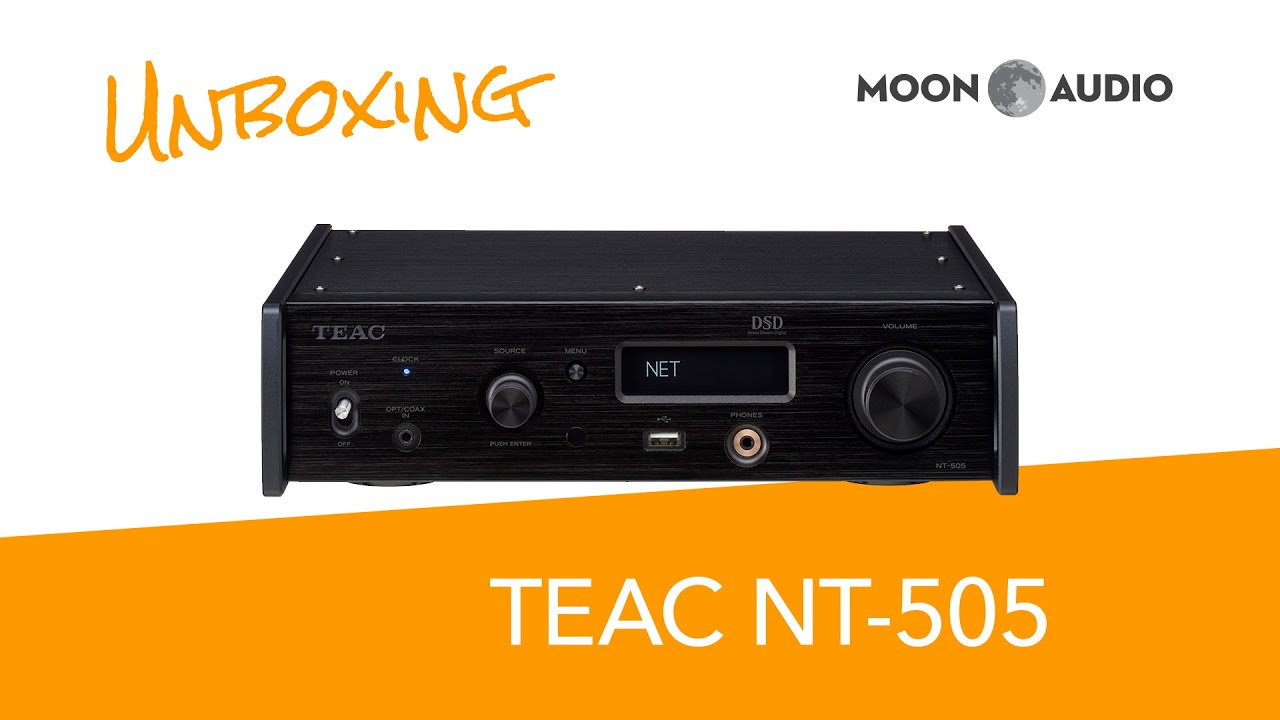 TEAC NT-505 USB DAC Network Player Unboxing | Moon Audio