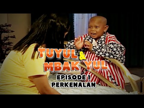 Tuyul dan Mbak Yul Episode 1
