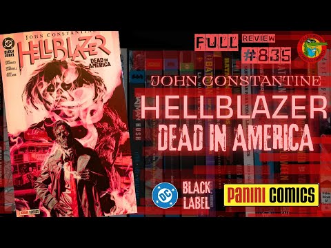 JOHN CONSTANTINE HELLBLAZER Dead in America DC BLACK LABEL PANINI Comics México Full review #835