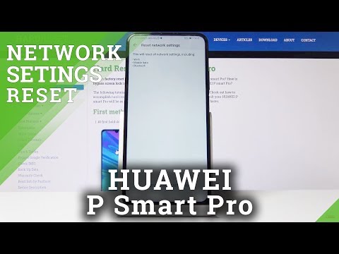 How to Reset Network Settings in HUAWEI P Smart Pro – Restore Network