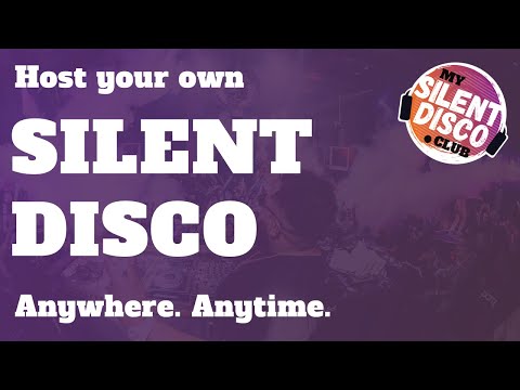 SILENT DISCO: 3 EASY steps to hosting your own with mysilentdisco.club
