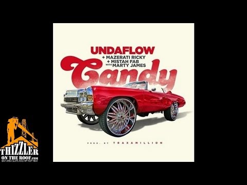 Undaflow ft. Mistah FAB, Mazerati Ricky, Marty James - Candy [Prod. Traxamillion] [Thizzler.com]
