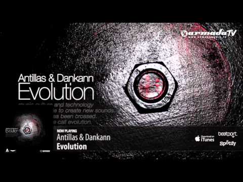 Antillas & Dankann - Evolution (Club Mix)