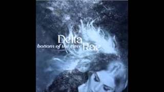 Bottom Of The River - Delta Rae