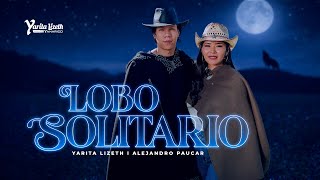 Download lagu Lobo Solitario - Yarita Lizeth Yanarico x Alejandro Paucar mp3 Download lagu Lobo Solitario - Yarita Lizeth Yanarico x Alejandro Paucar mp3