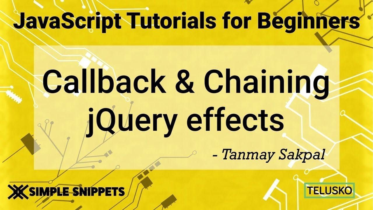 #43 Callback and Chaining in JQuery Effects  2019