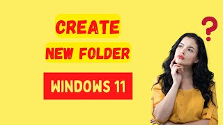 How to create a new folder in windows 11