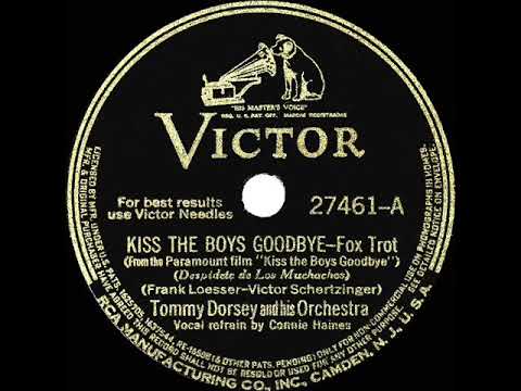 1941 Tommy Dorsey - Kiss The Boys Goodbye (Connie Haines, vocal)
