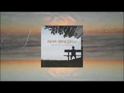 BSG - Farek deng Senja Feat GRB Myos (Official Lyric Videos)