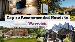 Top 10 Recommended Hotels In Warwick | Best Hotels In Warwick