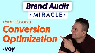 Understanding Conversion Optimization - Miracle - Brand Audit