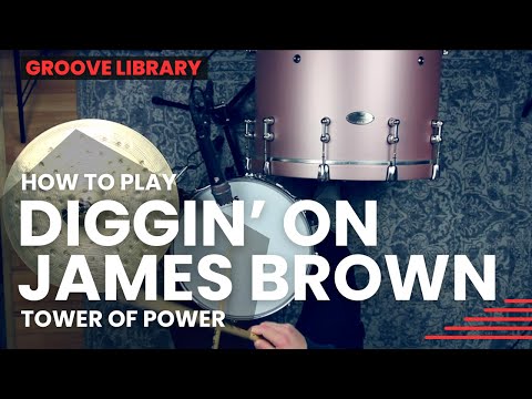 Diggin' on James Brown - Tower Of Power (Main Groove)