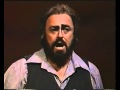 Vesti La Giubba. Ridi, Pagliaccio. Luciano Pavarotti