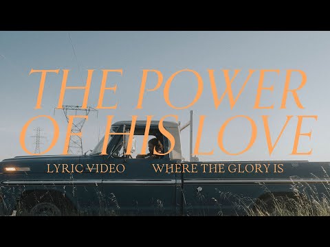 Thumbnail for The Power of His Love video