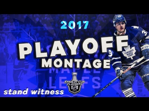 Toronto Maple Leafs 2017 Playoff Pump Up Montage #StandWitness