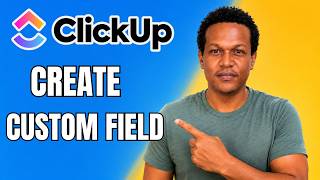 HOW TO CREATE CUSTOM FIELD IN CLICKUP