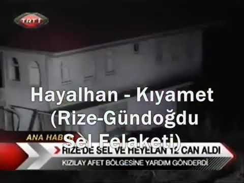 Hayalhan - Kıyamet (2010) (Gündoğdu Sel Felaketi)