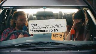 "now no-one can leave!" feat. melanie bracewell - james donald forbes mccann catamaran plan - S2EP#6