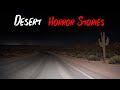 3 Very Scary TRUE Desert Horror Stories