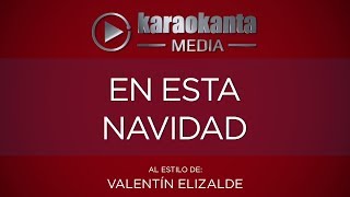 Karaokanta - Valentín Elizalde - En esta navidad