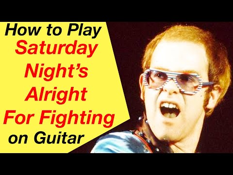 How to Play Saturday Night's Alright for Fighting on Guitar Part 1 | Elton John