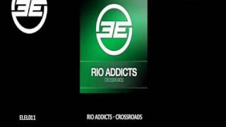 Rio Addicts - Crossroads (Original Mix) (ELEL011)