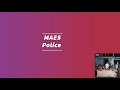 Maes - Police ( Paroles / Lycris )