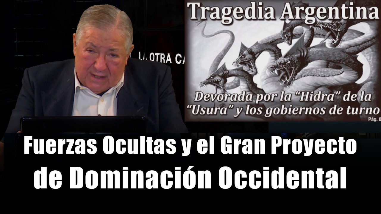 La otra campana N°16 - Fuerzas Ocultas y el Gran Proyecto de Dominación Occidental”