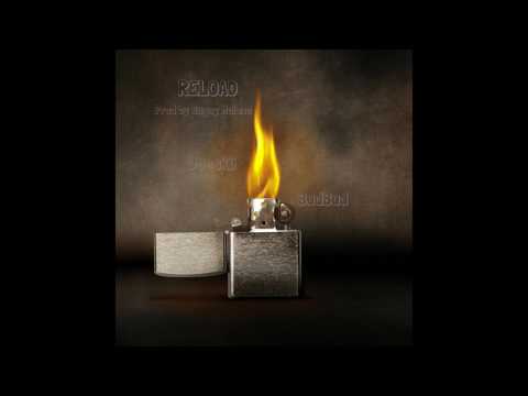 Doeskii x BudBud-Reload [Prod by Bugsy Malone]