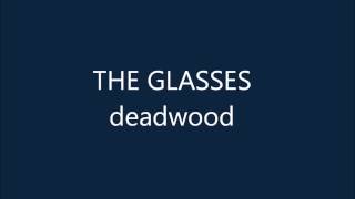 Glasses - Deadwood